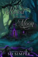 Blood of the Moon af S D Simper