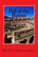 Fall of the Roman Empire af Melvin L Abercrombie