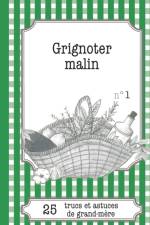 Grignoter malin af Gaelle Van Ingelgem