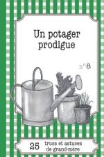 Un potager prodigue af Gaelle Van Ingelgem