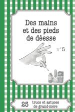 Des mains et des pieds de deesse af Cecile Pirou