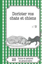 Dorloter vos chats et chiens af Cecile Pirou