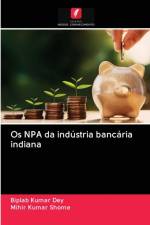 Os NPA da industria bancaria indiana af Mihir Kumar Shome