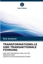 TRANSFORMATIONELLE UND TRANSAKTIONALE FUHRUNG af Kuckartz Rick Kuckartz