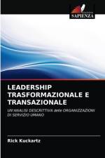 LEADERSHIP TRASFORMAZIONALE E TRANSAZIONALE af Kuckartz Rick Kuckartz