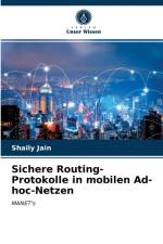 Sichere Routing-Protokolle in mobilen Ad-hoc-Netzen af Jain Shaily Jain