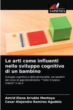 Le arti come influenti nello sviluppo cognitivo di un bambino af Ramirez Agudelo Cesar Alejandro Ramirez Agudelo