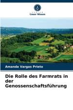 Die Rolle des Farmrats in der Genossenschaftsfuhrung af Vargas Prieto Amanda Vargas Prieto