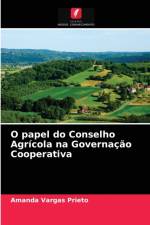 O papel do Conselho Agricola na Governacao Cooperativa af Vargas Prieto Amanda Vargas Prieto