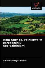 Rola rady ds. rolnictwa w zarzadzaniu spoldzielniami af Vargas Prieto Amanda Vargas Prieto