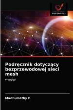 Podrecznik dotyczacy bezprzewodowej sieci mesh af P. Madhumathy P.