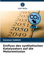 Einfluss des synthetischen Katalysators auf die Motoremission af Subbiah Ganesan Subbiah