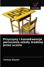 Przyczyny i konsekwencje porzucenia szkoly sredniej przez ucznia af Deysmi Tamene Deysmi