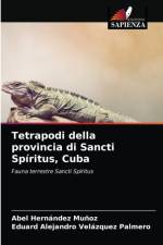 Tetrapodi della provincia di Sancti Spiritus, Cuba af Hernandez Munoz Abel Hernandez Munoz