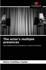 actor's multiple presences af Castilhos Coelho Maira Castilhos Coelho