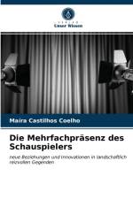 Die Mehrfachprasenz des Schauspielers af Castilhos Coelho Maira Castilhos Coelho