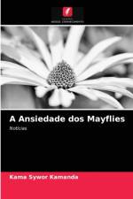 Ansiedade dos Mayflies af Kamanda Kama Sywor Kamanda