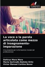 La voce o la parola articolata come mezzo di insegnamento-imparazione af Mora Mora Dahirys Mora Mora