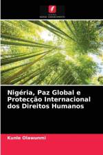 Nigeria, Paz Global e Proteccao Internacional dos Direitos Humanos af Olawunmi Kunle Olawunmi