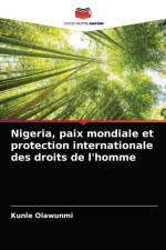 Nigeria, paix mondiale et protection internationale des droits de l'homme af Olawunmi Kunle Olawunmi
