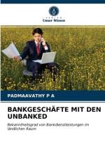BANKGESCHAFTE MIT DEN UNBANKED af P A PADMAAVATHY P A