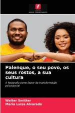 Palenque, o seu povo, os seus rostos, a sua cultura af Smitter Walter Smitter