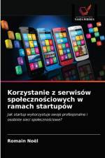 Korzystanie z serwisow spolecznosciowych w ramach startupow af Noel Romain Noel