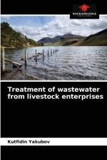 Treatment of wastewater from livestock enterprises af Yakubov Kutfidin Yakubov