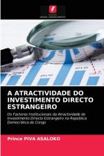 ATRACTIVIDADE DO INVESTIMENTO DIRECTO ESTRANGEIRO af Piva Asaloko Prince Piva Asaloko