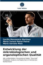 Entwicklung der mikrobiologischen und organoleptischen Qualitat af Manzanera Martinez Cecilia Manzanera Martinez