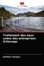 Traitement des eaux usees des entreprises d'elevage af Yakubov Kutfidin Yakubov