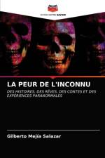 LA PEUR DE L'INCONNU af Mejia Salazar Gilberto Mejia Salazar