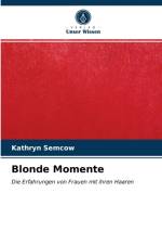 Blonde Momente af Semcow Kathryn Semcow