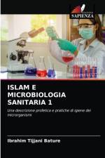 ISLAM E MICROBIOLOGIA SANITARIA 1 af Bature Ibrahim Tijjani Bature