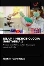 ISLAM I MIKROBIOLOGIA SANITARNA 1 af Bature Ibrahim Tijjani Bature