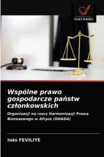 Wspolne prawo gospodarcze panstw czlonkowskich af FEVILIYE Ines FEVILIYE
