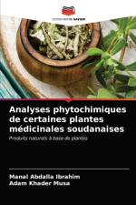 Analyses phytochimiques de certaines plantes medicinales soudanaises af Ibrahim Manal Abdalla Ibrahim