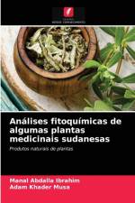 Analises fitoquimicas de algumas plantas medicinais sudanesas af Ibrahim Manal Abdalla Ibrahim