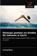 Dziesiec postaw na drodze do sukcesu w zyciu af BAOU LARING BAOU