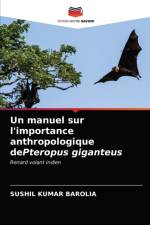 Un manuel sur l'importance anthropologique dePteropus giganteus af Barolia Sushil Kumar Barolia