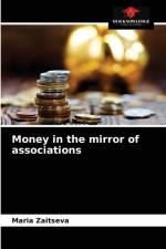 Money in the mirror of associations af Zaitseva Maria Zaitseva