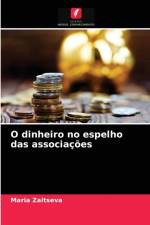 O dinheiro no espelho das associacoes af Zaitseva Maria Zaitseva