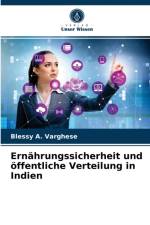 Ernahrungssicherheit und offentliche Verteilung in Indien af A. Varghese Blessy A. Varghese