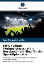 FIFA Fuball-Weltmeisterschaft in Russland - ein Sieg fur die Sportdiplomatie af Volkov Ivan Olegovich Volkov