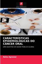 CARACTERISTICAS EPIDEMIOLOGICAS DO CANCER ORAL af Agrawal Neha Agrawal