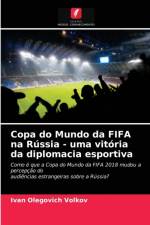 Copa do Mundo da FIFA na Russia - uma vitoria da diplomacia esportiva af Volkov Ivan Olegovich Volkov
