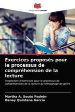 Exercices proposes pour le processus de comprehension de la lecture af Souto Padron Martha A. Souto Padron
