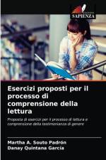 Esercizi proposti per il processo di comprensione della lettura af Souto Padron Martha A. Souto Padron