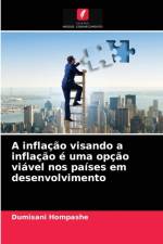 inflacao visando a inflacao e uma opcao viavel nos paises em desenvolvimento af Hompashe Dumisani Hompashe