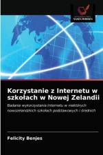 Korzystanie z Internetu w szkolach w Nowej Zelandii af Benjes Felicity Benjes